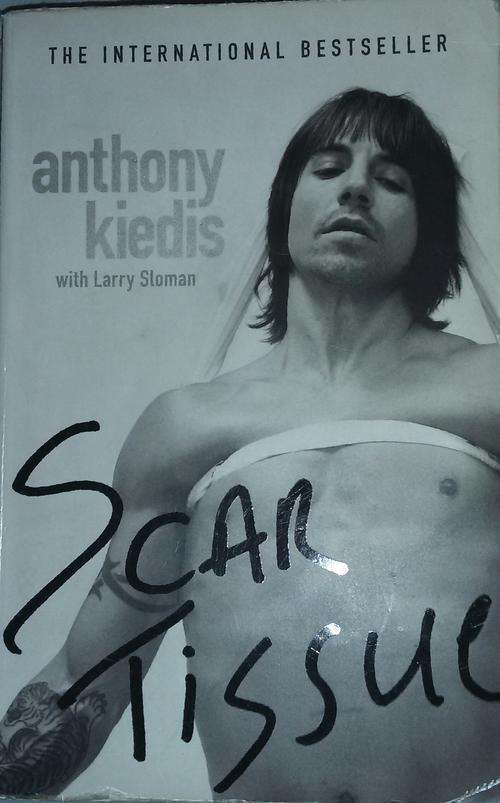 Scar Tissue - Anthony Kiedis with Larry Sloman